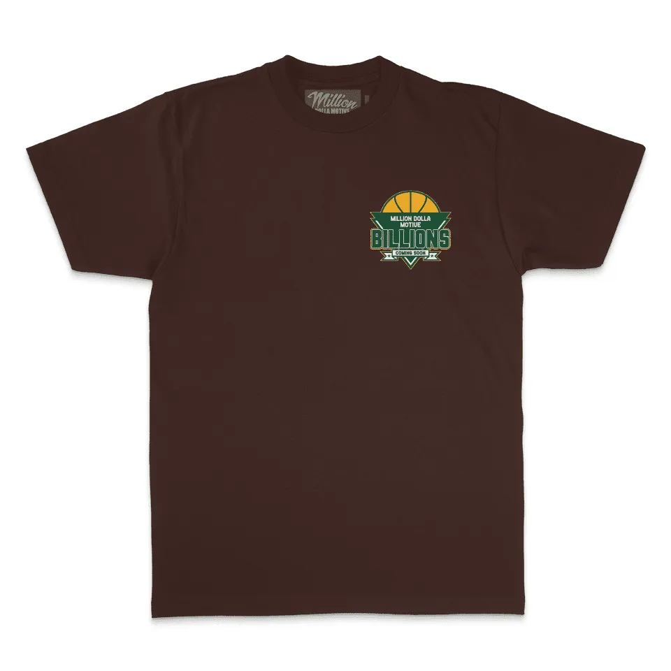 Billions Coming Soon - Brown T-Shirt