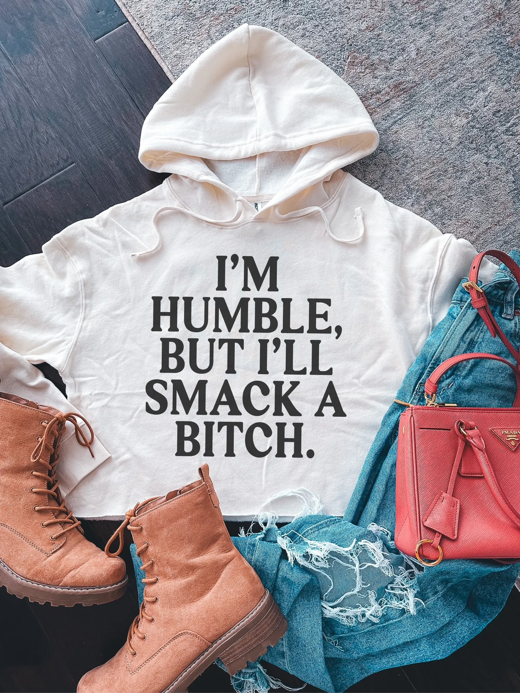 I'm Humble, But I'll Smack A B--ch Cropped Hoodie