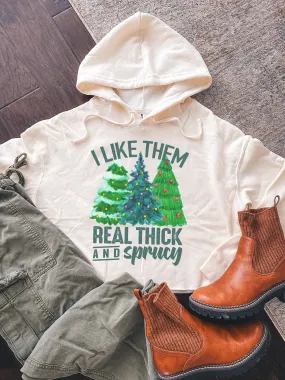 I Like Them Real Thick And Sprucy Cropped Hoodie